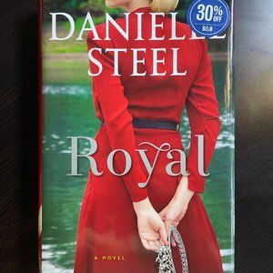 Royal: A Novel Danielle Steel -- Hardcover Brand New First Edition